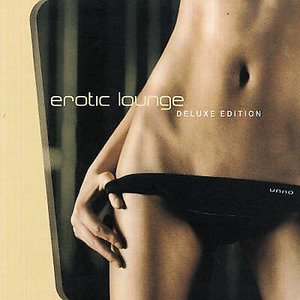 Erotic Lounge - Deluxe Edition