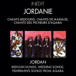 Jordanie. chants bédoins, chants de mariage, chants des pêcheurs d'aqaba. jordan. bedouin songs, wedding songs, fishermen's songs from aqaba.