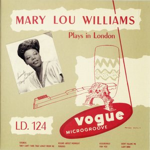 Mary Lou Williams Plays in London / Mary Lou Williams Quartet