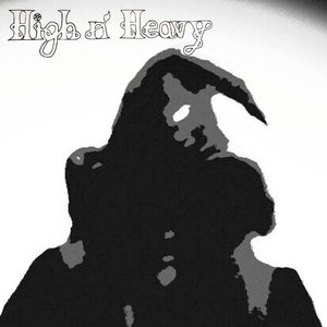 High n' Heavy [Explicit]