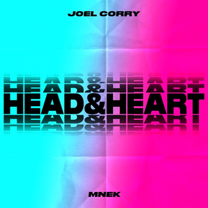 Joel Corry x MNEK - Head & heart