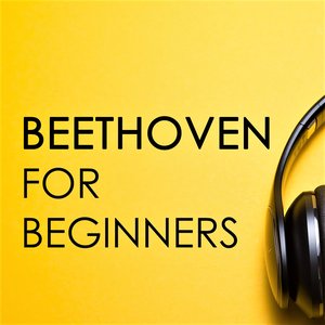 Beethoven for Beginners