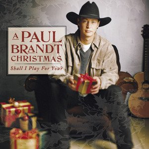A Paul Brandt Christmas - Shall I Play For You?