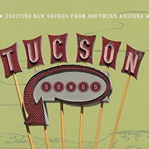 Tucson Songs