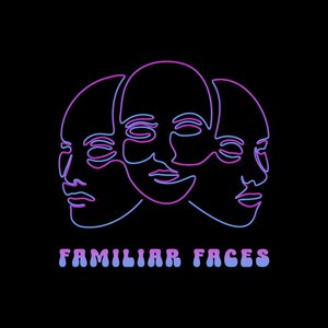 Familiar Faces