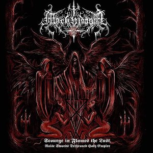 Scourge in Flames the Lust, Raised Swords Dethroned Holy Empire