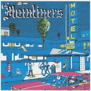 Mainliner Motel [Explicit]