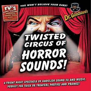 Twisted Circus of Horror Sounds!