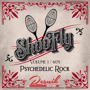 Shoo Fly / 60's Psychedelic Rock (Volume 1)