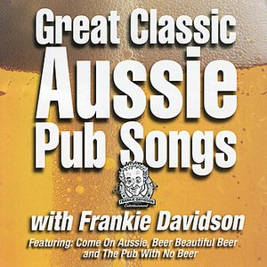 Great Classic Aussie Pub Songs