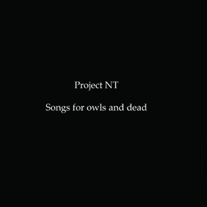 Songs for Owls and Dead