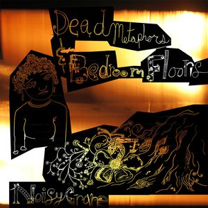 Dead Metaphors & Bedroom Floors