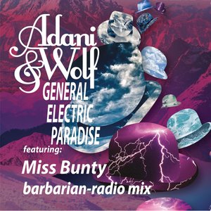 General Electric Paradise (feat. Miss Bunty) [Barbarian Radio Mix]