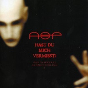 ASP - Blinded  Hast Du Mich Vermisst Der Schwarze Schmetterling, Teil I  09 Lyrics - Zortam Music