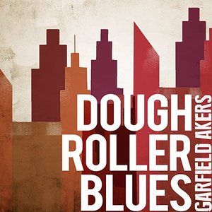 Dough Roller Blues