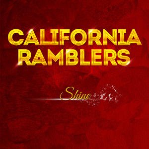 California Ramblers - Shine