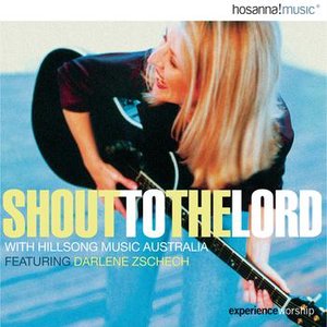 Shout To The Lord with Hillsongs from Australia