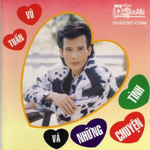 Tuấn Vũ và những chuyện tình