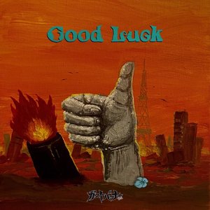 Good Luck