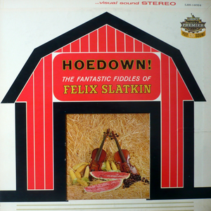Hoedown! The Fantastic Fiddles of Felix Slatkin cover