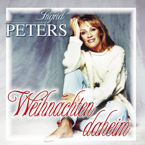 Ingrid Peters - Die gr��ten Weihnachtshits - Zortam Music