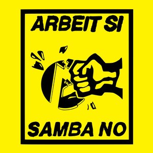 arbeit si, samba no - Single