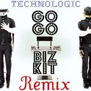 Daft Punk- Technologic/Go Go Bizkitt Remix