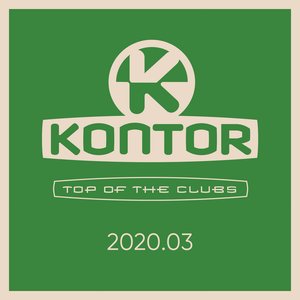 Kontor Top of the Clubs 2020.03