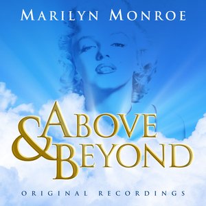 Above & Beyond - Marilyn Monroe - Original Recordings