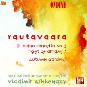 Rautavaara: Gift Of Dreams; Autumn Gardens