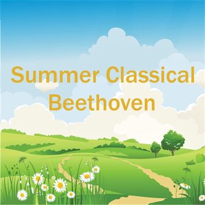 Summer Classical: Beethoven