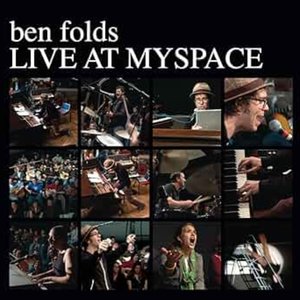 Ben Folds Live At MySpace