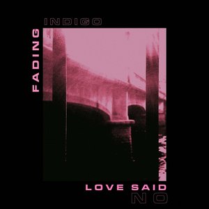 Love Said No