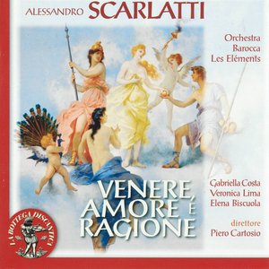 Alessandro Scarlatti: Venere, amore e ragione
