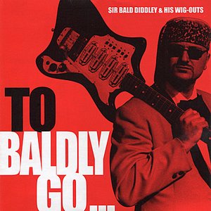 To Baldly Go