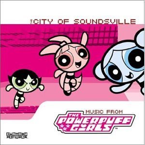 The City of Soundsville: Music From the Powerpuff Girls