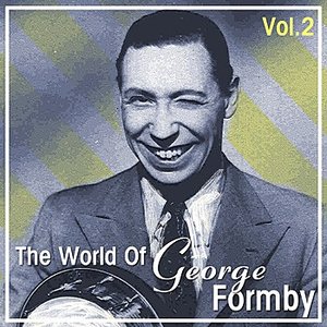 The World Of George Formby Vol. 2