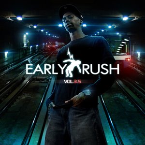 EARLYRUSH, Vol. 3.5