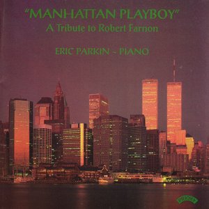 Manhatten Playboy - A Tribute to Robert Farnon