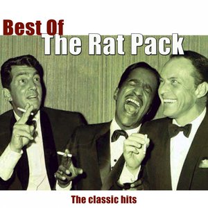 Best of The Rat Pack (The Classic Hits)