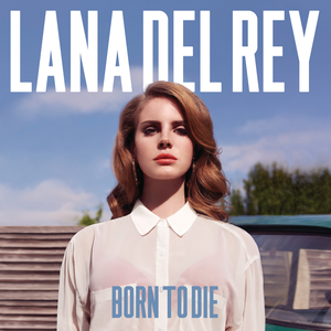 Born to die