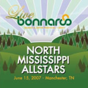 Live from Bonnaroo 2007: North Mississippi Allstars