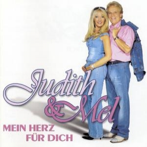 Judith & Mel - Mein Herz F�r Dich - Zortam Music