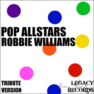 Pop AllStars - Robbie Williams Tribute Hits
