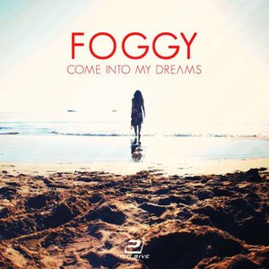 Foggy - Come into My Dream (Klaas Remix)