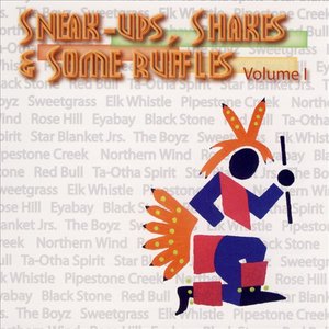 Sneak-Ups,Shakes&Some Ruffles Vol 1
