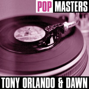 TONY ORLANDO & DAWN - Pop Masters - Zortam Music