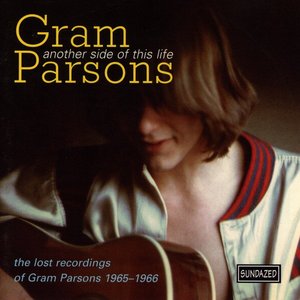 Imagem de 'Another Side of This Life: the Lost Recordings of Gram Parsons 1965-1966'