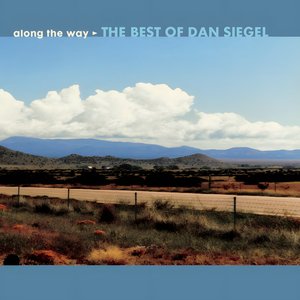 Along The Way: The Best Of Dan Siegel