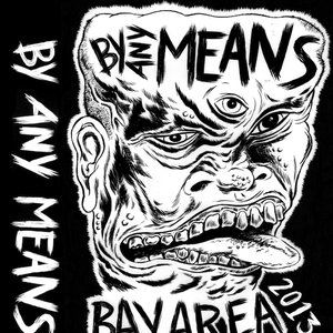 By Any Means (Bay Area 2013)